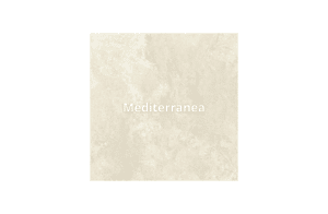 Nova Design & Build - Gresie Portelanata - Mediterranea
